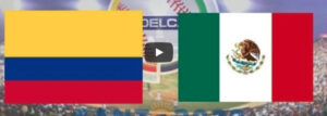 MEXICO VS COLOMBIA